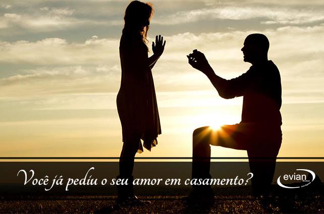 Blog Casamentos Buffet Evian Eventos | Você já Pediu o seu Amor em Casamento? Blog Casamentos Buffet Evian Eventos | Você já Pediu o seu Amor em Casamento?