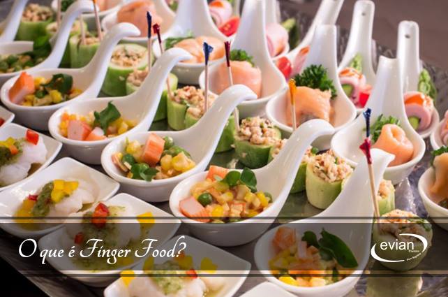 Blog Buffet Evian Eventos | O que é Finger Food e Como Servir?