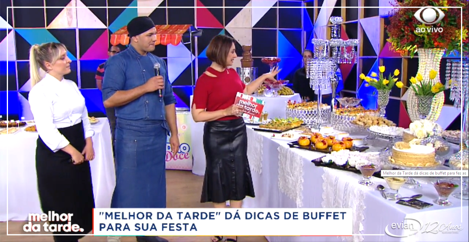 Buffet Evian Participa do Programa o Melhor da Tarde - Na Band | Rede Bandeirantes de Televisão