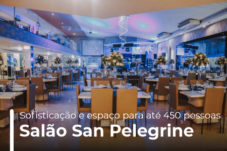 Salão de Festa San Pelegrine Casamento Zona Leste SP | Buffet Evian